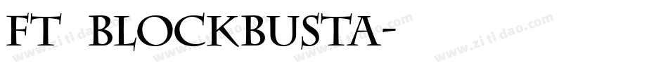 FT Blockbusta字体转换